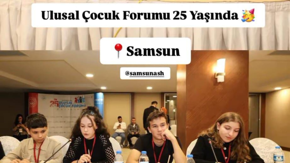 Öğrencilerimiz Samsun'da Ulusal Çocuk Forumuna Katıldılar.